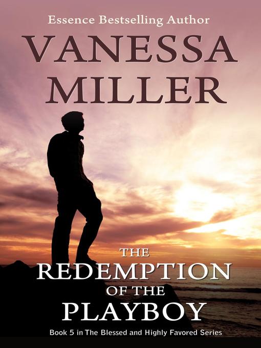 Title details for Redemption of the Playboy (book 5) by Vanessa Miller - Available